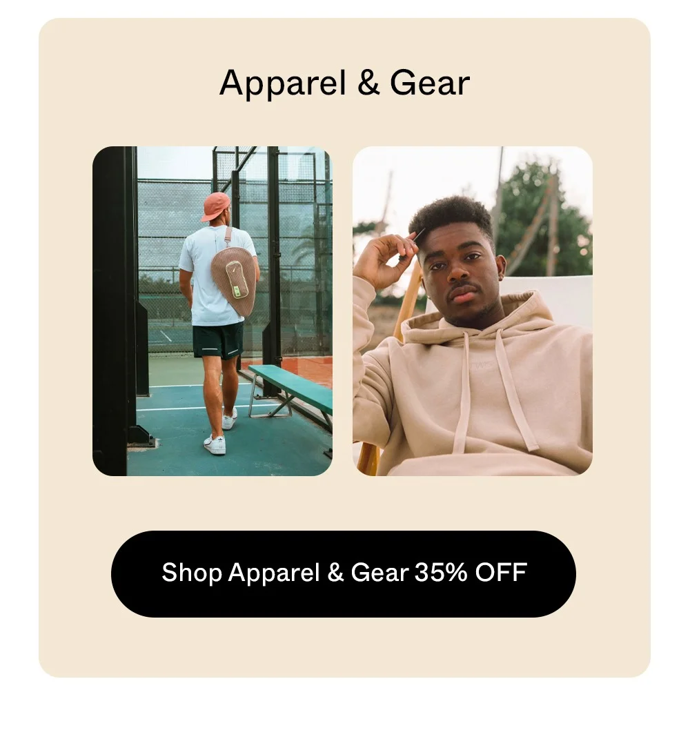SHOP APPAREL & GEAR 35% OFF