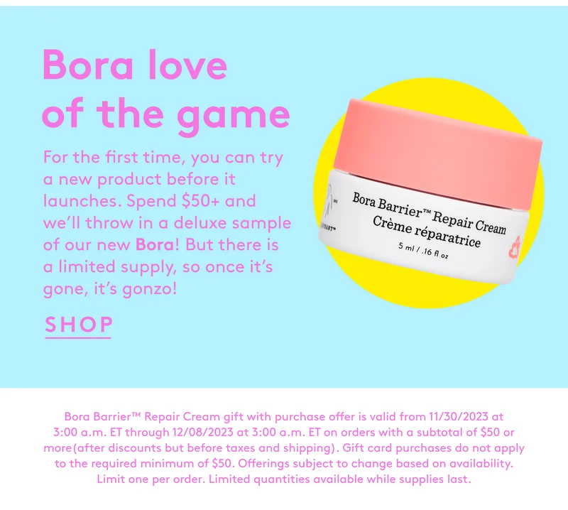 Spend $50 and we'll throw in a free Bora deluxe sample! Full Terms and Conditions on DrunkElephant.com