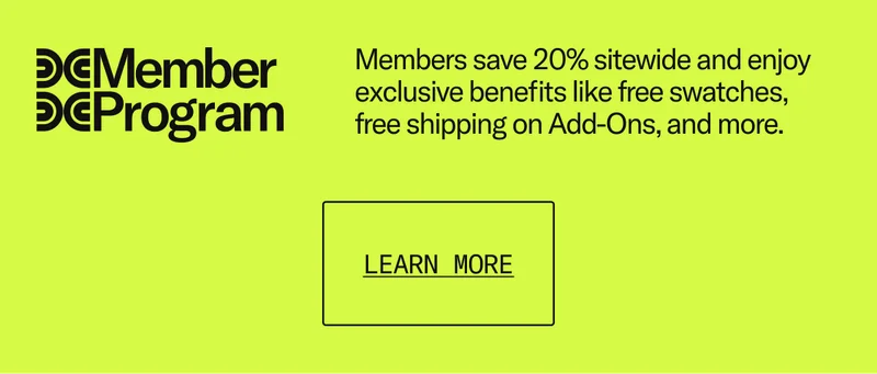 Floyd Members save 20% sitewide and enjoy exclusive benefits like free swatches, free shipping on add-ons, and more.