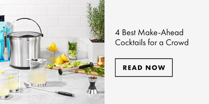 4 Best Make-Ahead Cocktails for a Crowd | READ NOW