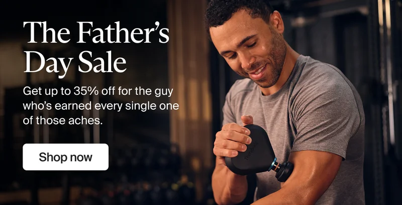 The Father’s Day Sale | Get up to 35% off for the guy who’s earned every single one of those aches. | Shop now