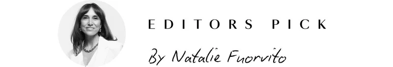 EDITORS PICK - By Natalie Fuorvito