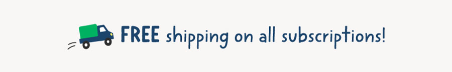 Free shipping on all subscriptions!