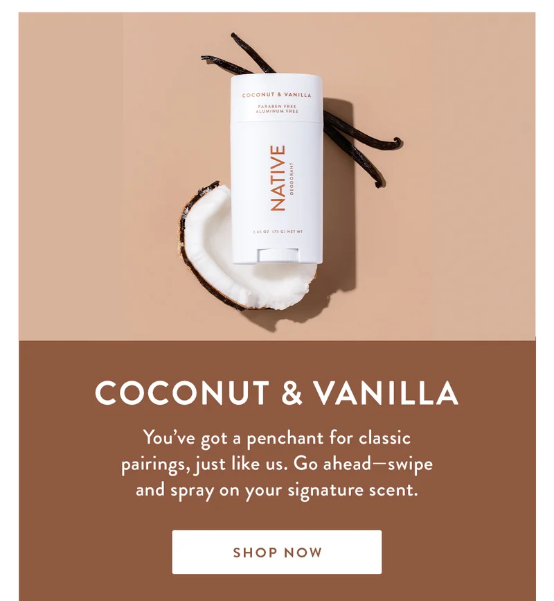 Coconut & Vanilla | You’ve got a penchant for classic pairings, just like us. Go ahead—swipe and spray on your signature scent. | SHOP NOW