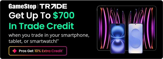 Get Up To $700 In Trade Credit | Pros Get 10% Extra Credit