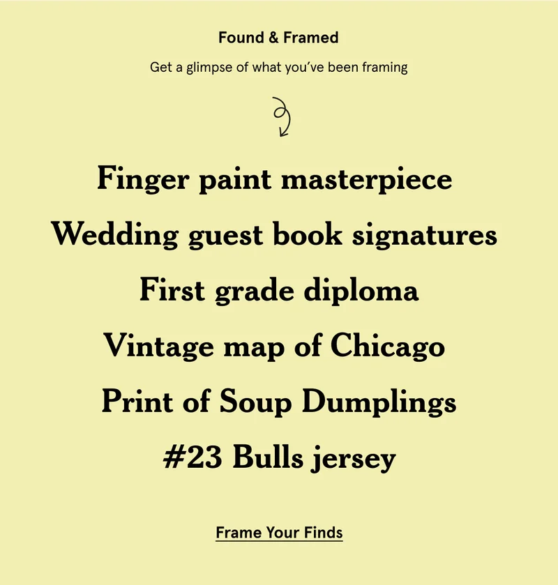 Found & Framed. Finger paint masterpiece  Wedding guest book signatures  First grade diploma Vintage map of Chicago  Print of Soup Dumplings #23 Bulls jersey. Frame Your Finds