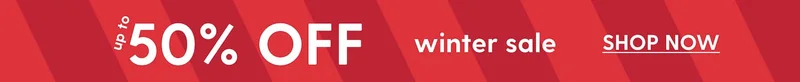 winter sale up to 50% OFF*