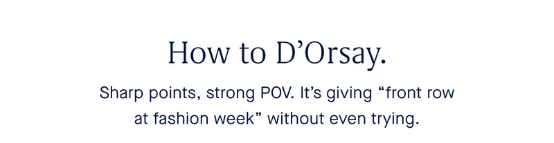 Sharp points, strong POV. It’s giving “front row at fashion week” without even trying.