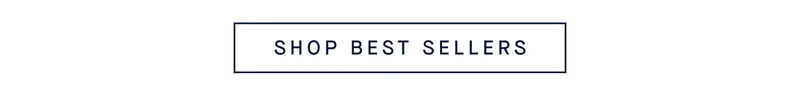 SHOP BEST SELLERS