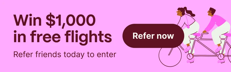 Win $1,000 in free flights. Refer friends today to enter. Refer now