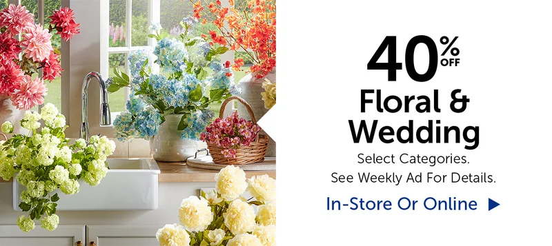 40% Off Floral & Wedding - Select Categories.