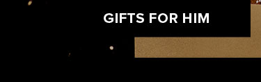 GIFTS FOR HIM