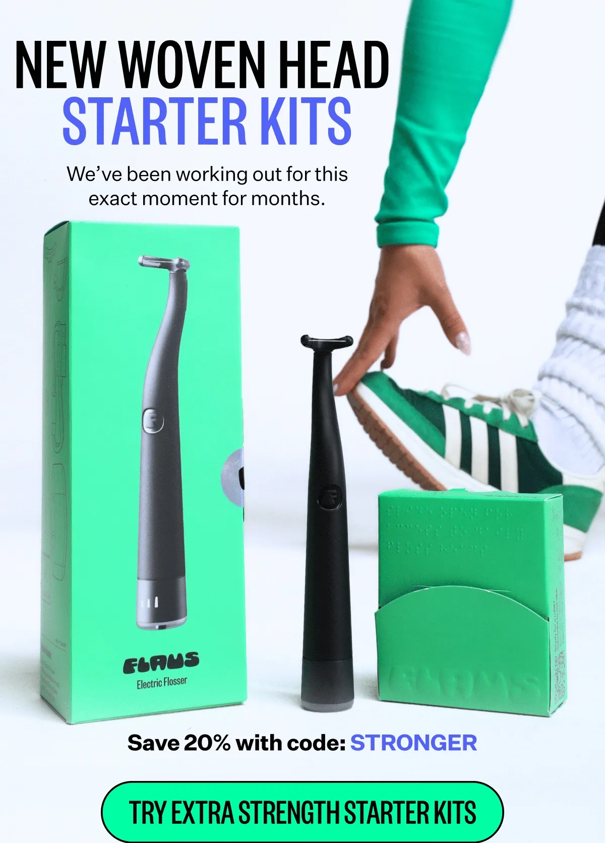 NEW WOVEN HEAD STARTER KITS NOW STRONGER  THAN EVER - We've been working out for this exact moment for months. - Save 20% with code: STRONGER | TRY EXTRA STRENGTH STARTER KITS