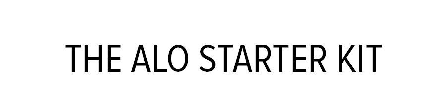 THE ALO STARTER KIT