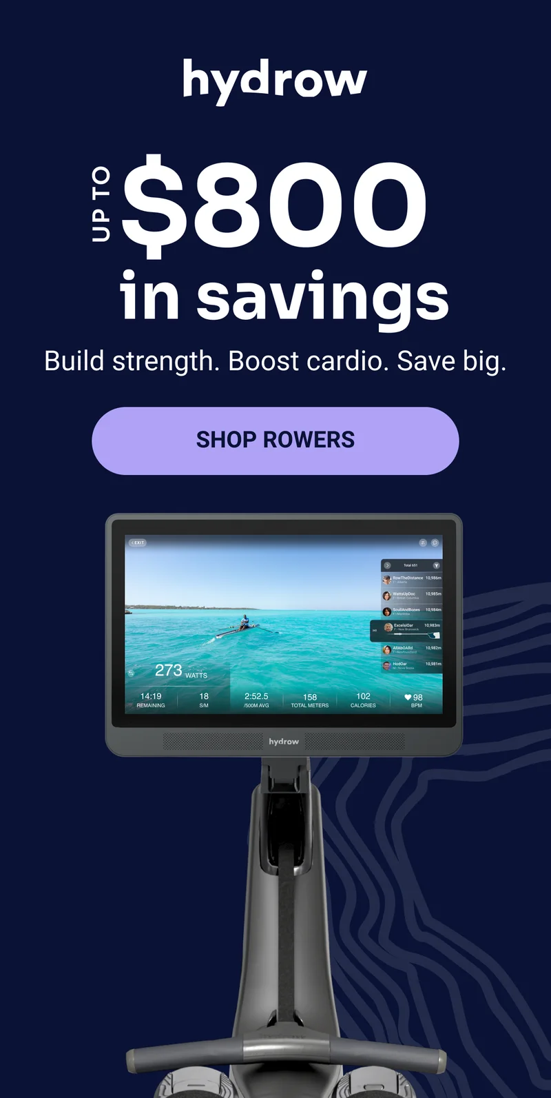 hydrow Up to $800 in savings Build strength. Boost cardio. Save big. Shop rowers
