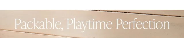 Packable, Playtime Perfection - Image