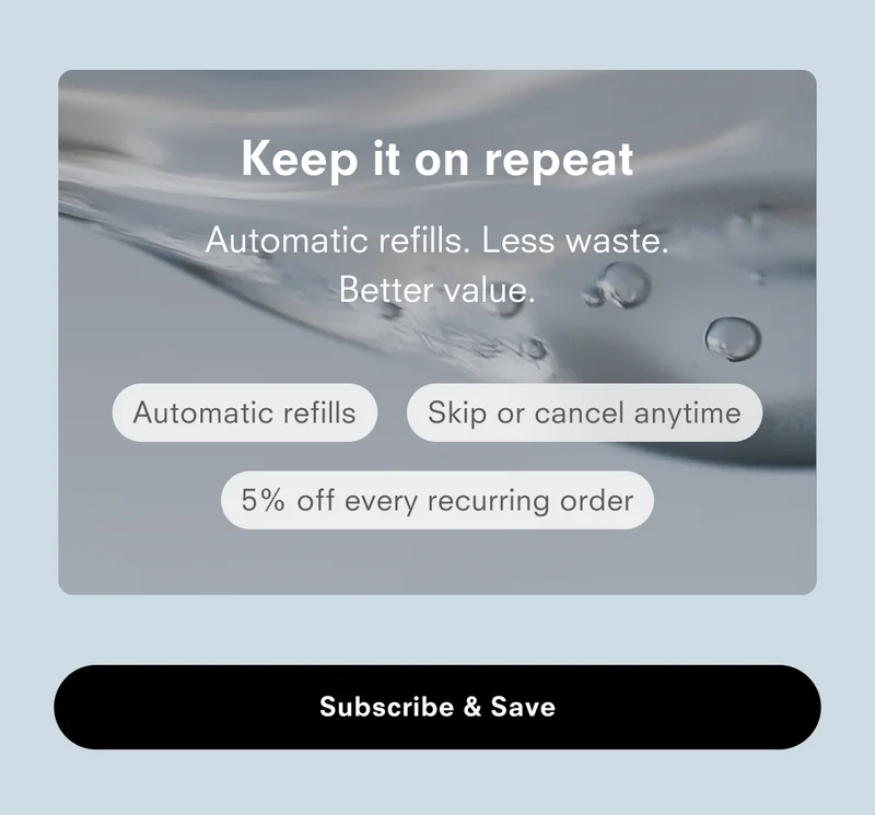 Keep it on repeat - Subscribe and save