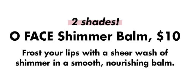 Frost your lips with a sheer wash of shimmer in a smooth, nourishing balm Frost your lips with a sheer wash of shimmer in a smooth, nourishing balm