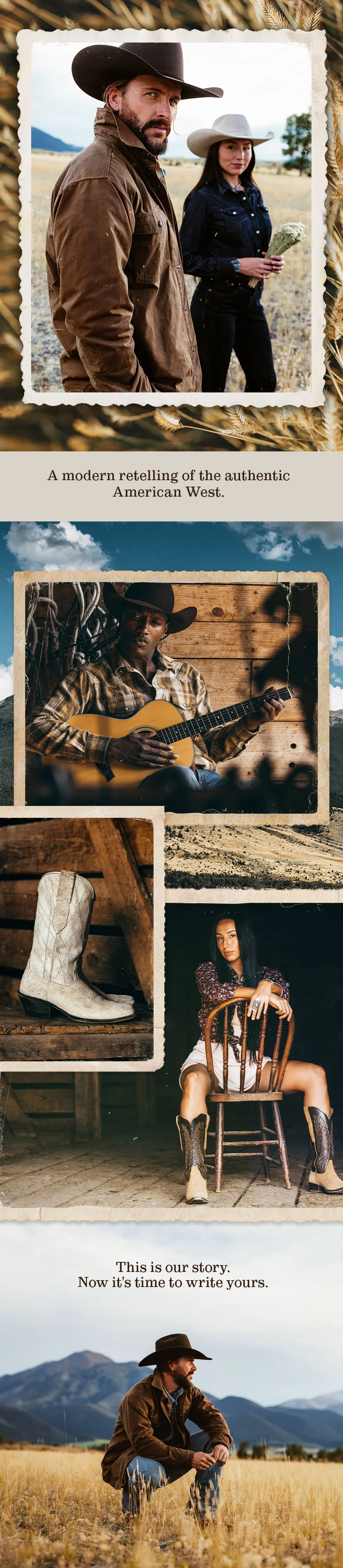 A modern retelling of the authentic American West.