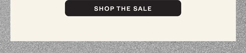 SHOP THE SALE