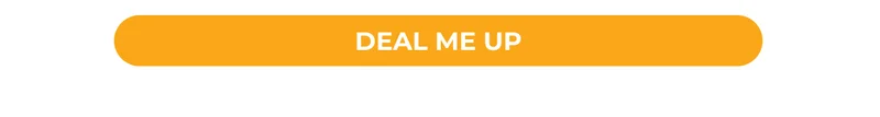 DEAL ME UP