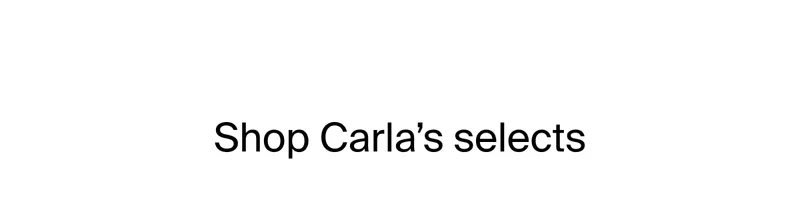 Shop Carla's selects