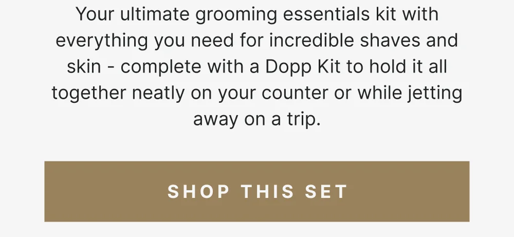 The Ultimate Essentials Set [ SHOP THIS SET ]