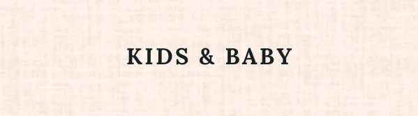 Kids and Baby Collection