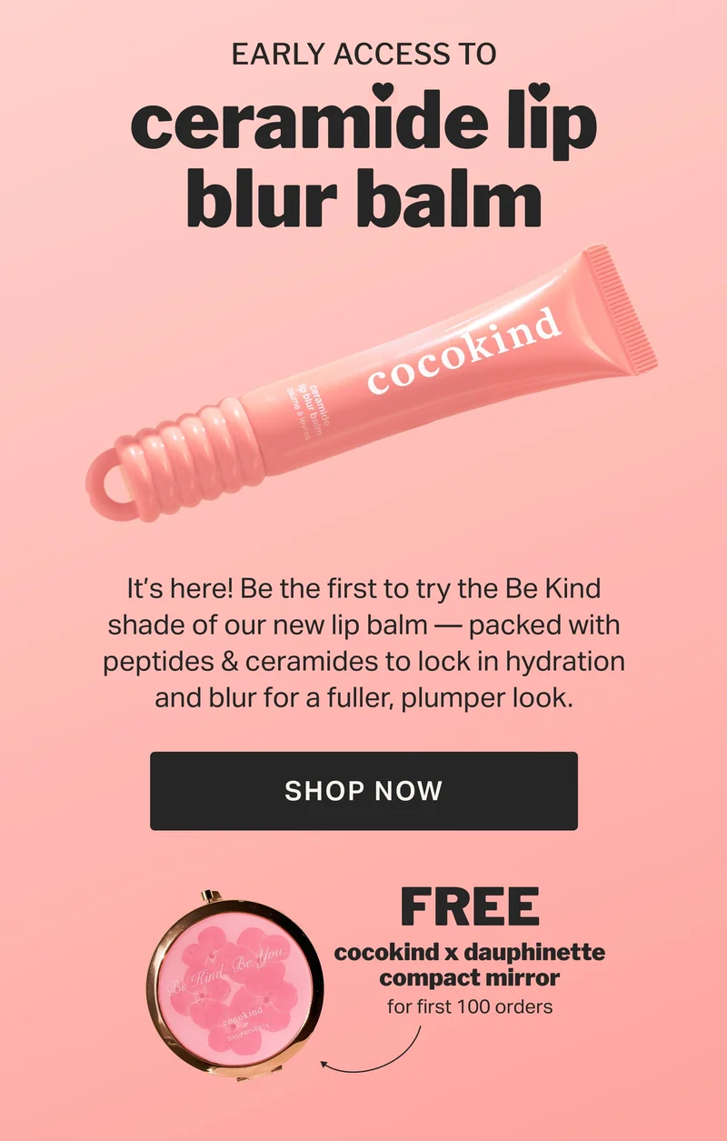 EARLY ACCESS TO ceramide lip blur balm