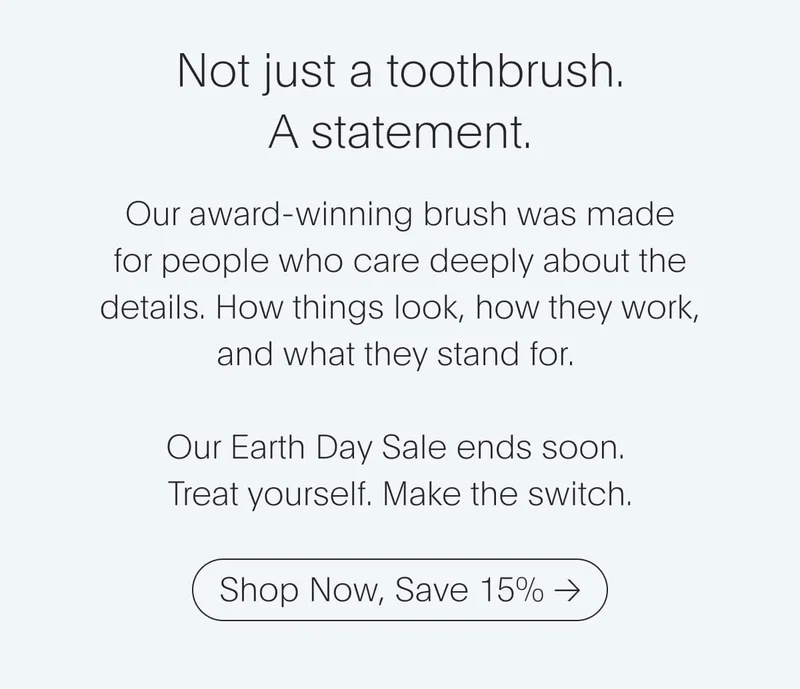 Not just a toothbrush. A statement.