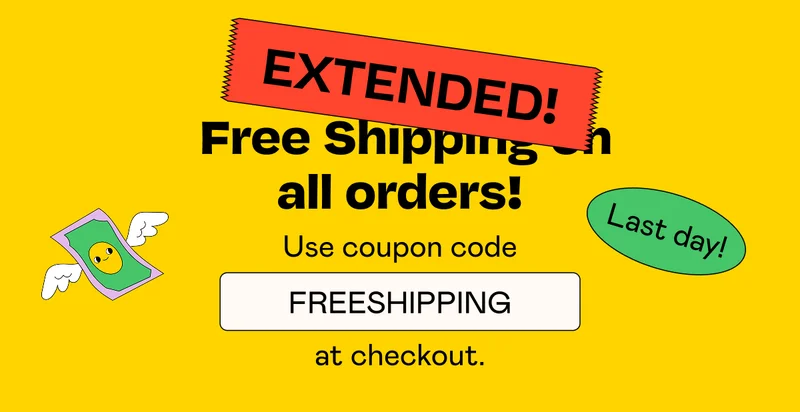 EXTENDED! Free Shipping In All Orders!