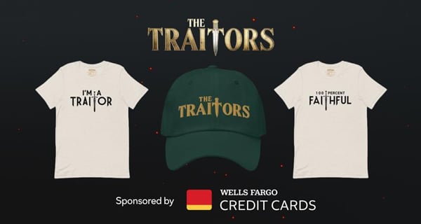 The Traitors Merch sponsored by Wells Fargo Credit Cards