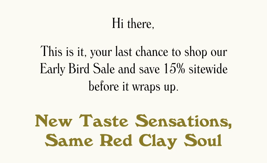 New Taste Sensations, Same Red Clay Soul