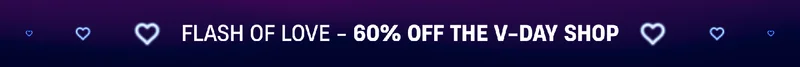 Flash of love - 60% off the V-Day Shop