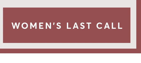 Women's last call