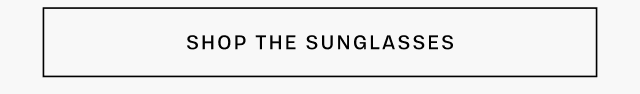 Shop the sunglasses