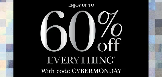 ENJOY UP TO 60% OFF EVERYTHING* With code discount code