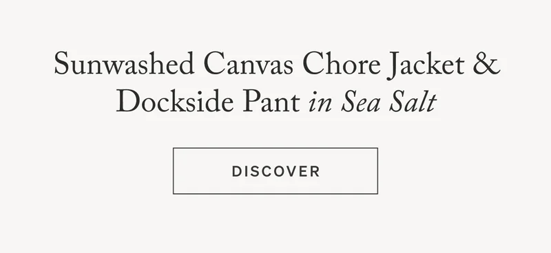 Sunwashed Canvas Chore Jacket & Dockside Pant in Sea Salt