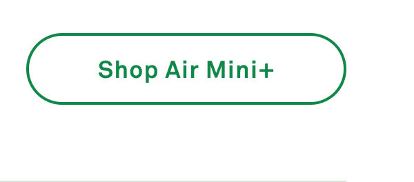 Shop Air Mini+