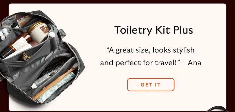 Toiletry Kit Plus: “A great size, looks stylish and perfect for travel!” – Ana