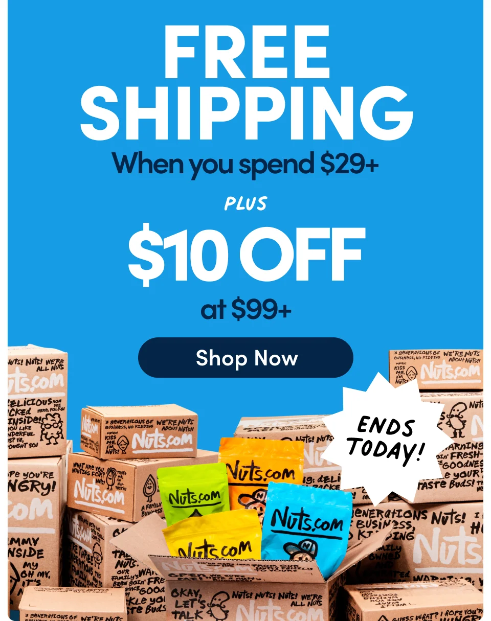 ENDS TODAY; Free Shipping when you spend $29+ orders and $10 OFF on $99+ Orders; Shop Here