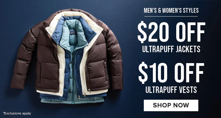 MEN'S AND WOMENS STYLES. $20 OFF ULTRAPUFF JACKETS | SHOP NOW