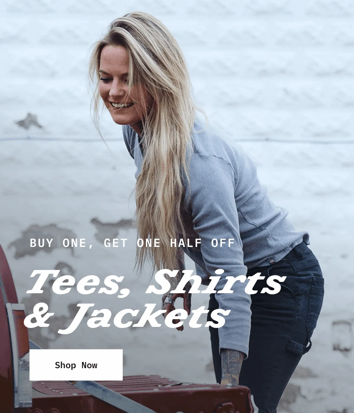 BUY ONE, GET ONE. Tees, Shirts & Jackets. Shop Now.