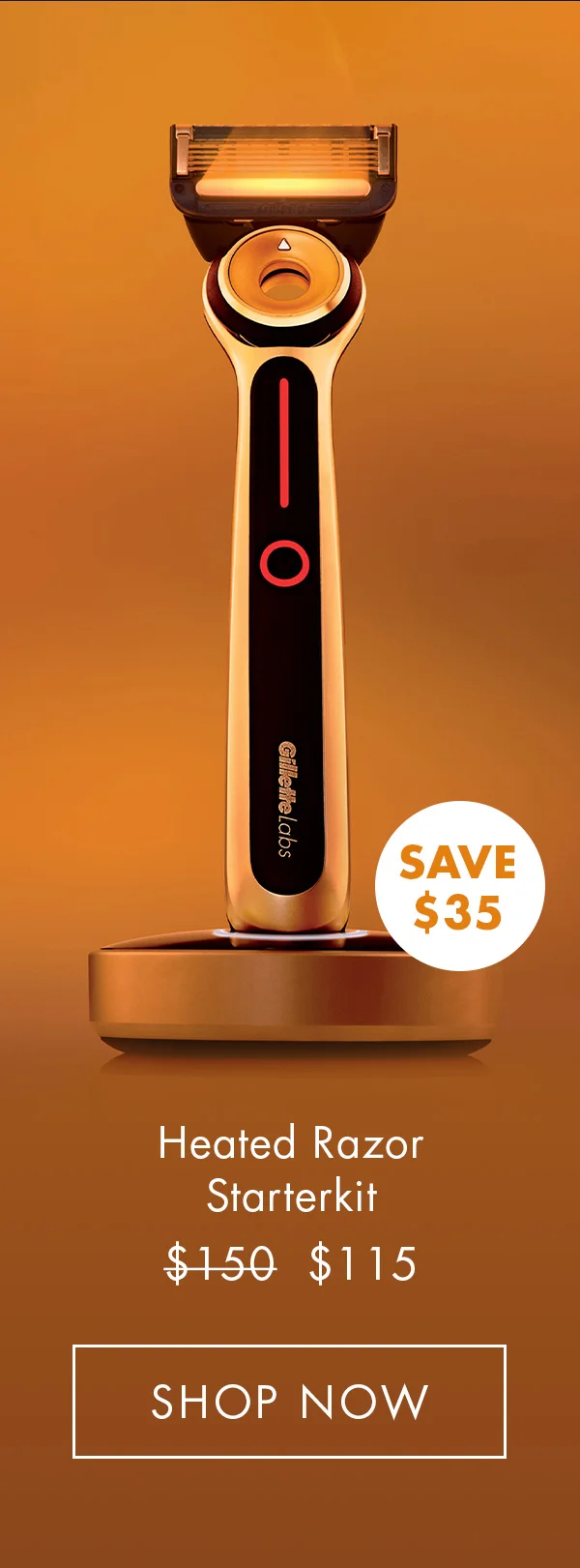 Heated Razor Starter Kit. SAVE $35. Was $150, Now $115. SHOP NOWor Holiday Bundle Special 1 Heated Razor Starter Kit and 4 GilletteLabs Blade Refills 4ct. Save $100. Black Friday price: Was $250, Now $150. Shop Now