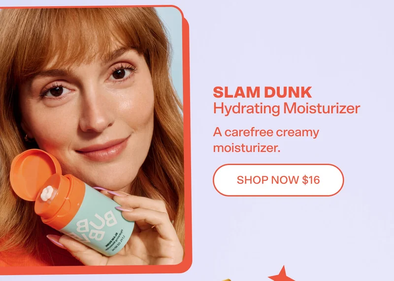 SLAM DUNK Hydrating Moisturizer  [SHOP NOW]  A carefree creamy moisturizer.