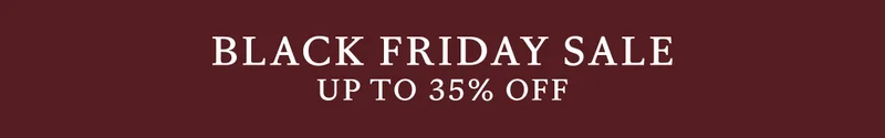 Black Friday Sale Up to 35% Off