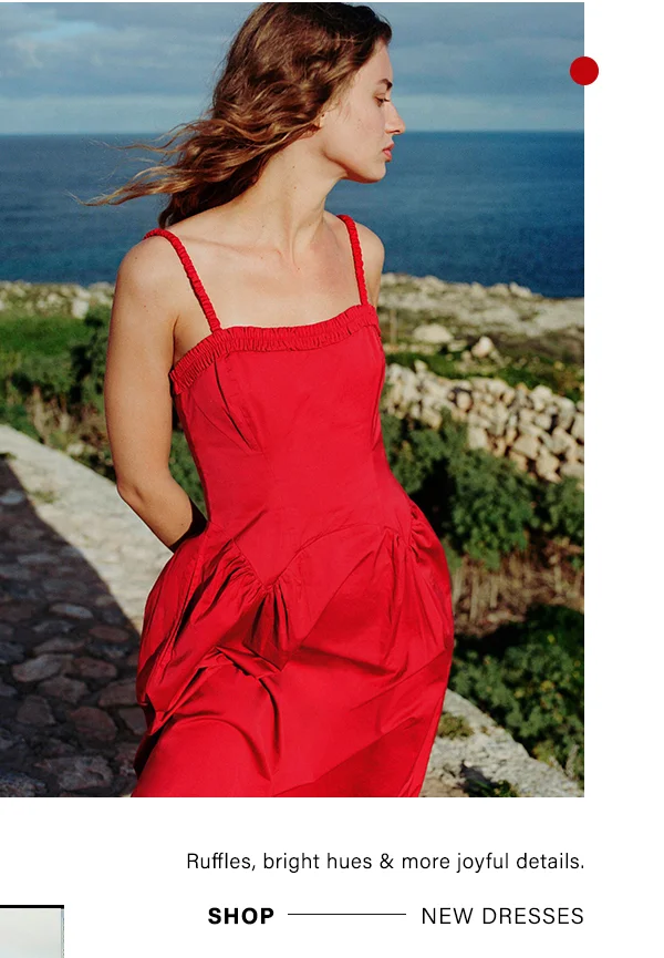 ruffles, bright hues & more joyful details. shop new dresses
