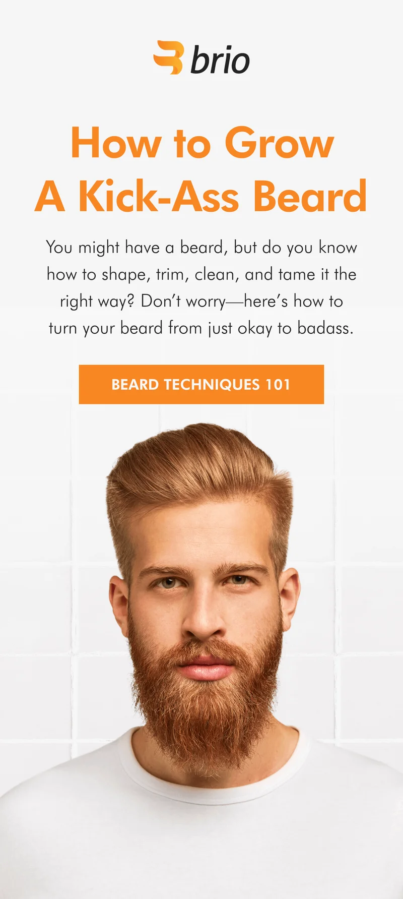 Here's how to grow a kick-ass beard.