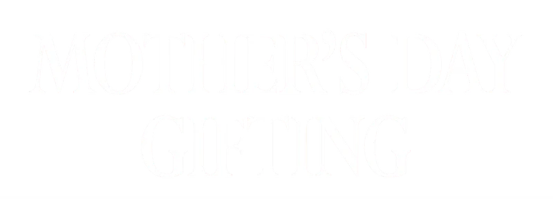 Mother's Day Gifting