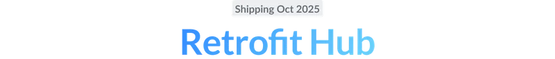 Retrofit Hub Shipping October 2025